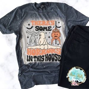 Women’s S-XL There’s Some Horrors In This House Humor Halloween Bleached Tee